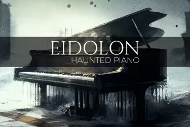幽灵钢琴 | Lamprey Eidolon Haunted Piano | KONTAKT